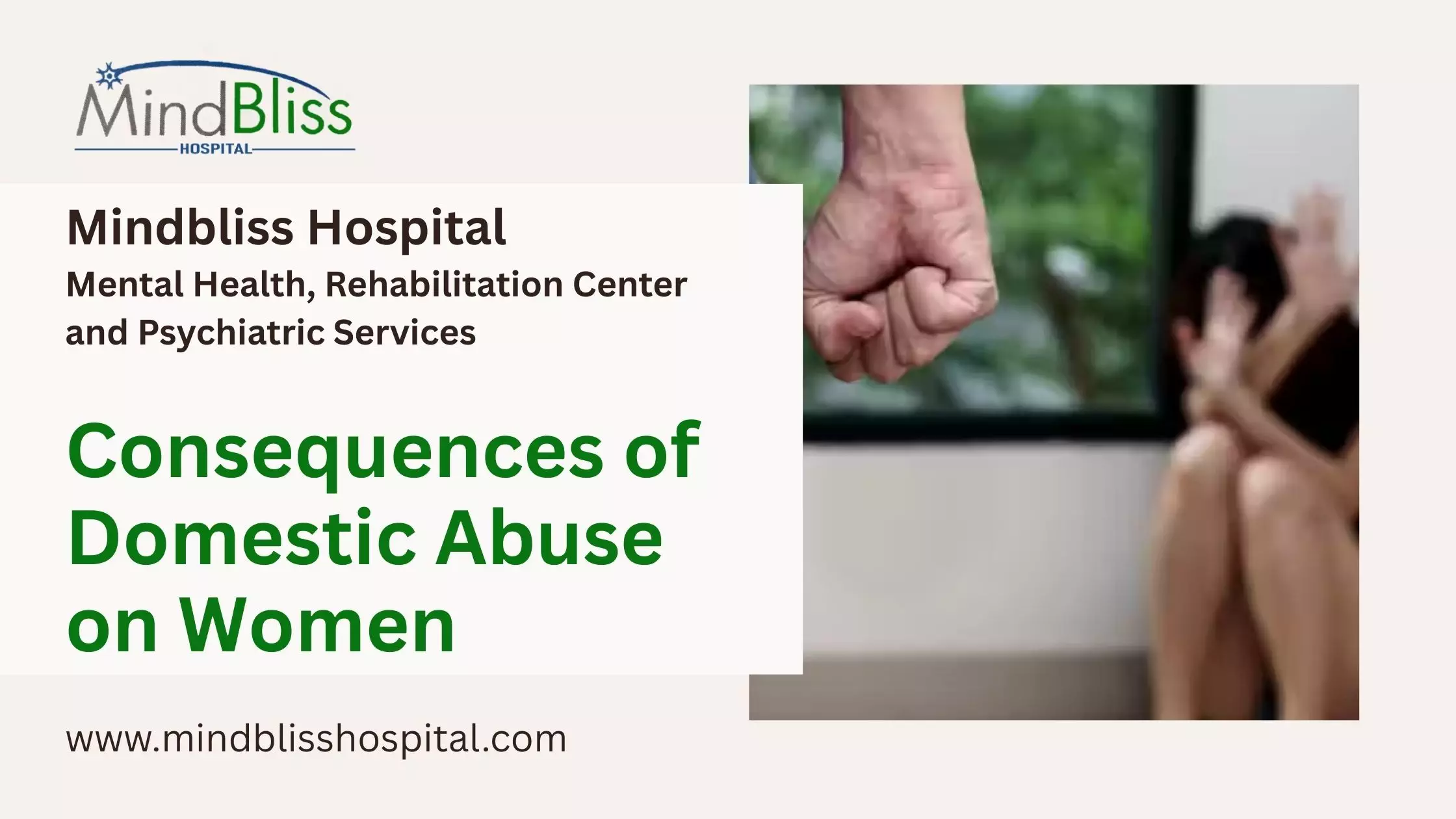 Consequences of Domestic Abuse on Women Mindbliss Hospital Consequences of Domestic Abuse on Women Consequences of Domestic Abuse on Women