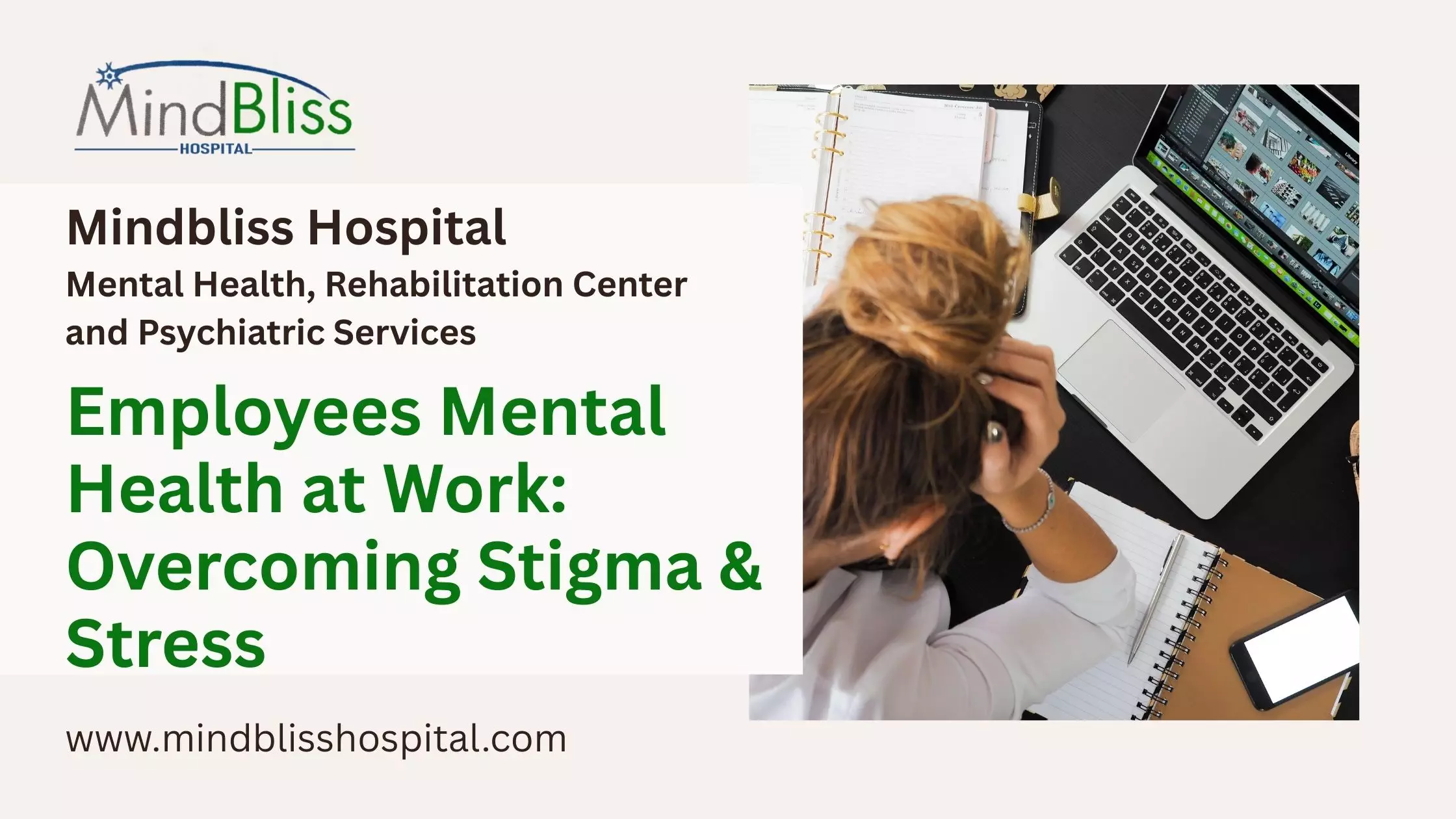 Employees Mental Health at Work: Overcoming Stigma & Stress Mindbliss Hospital Employees Mental Health at Work: Overcoming Stigma & Stress Employees Mental Health at Work